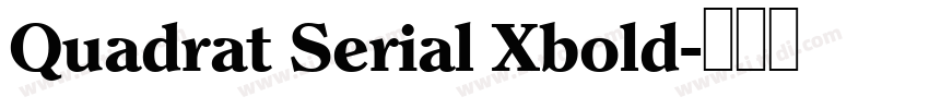Quadrat Serial Xbold字体转换